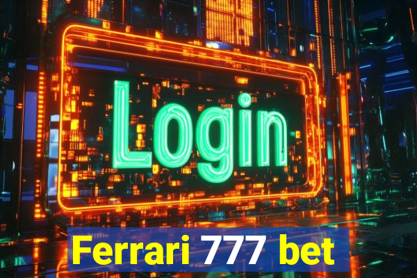 Ferrari 777 bet